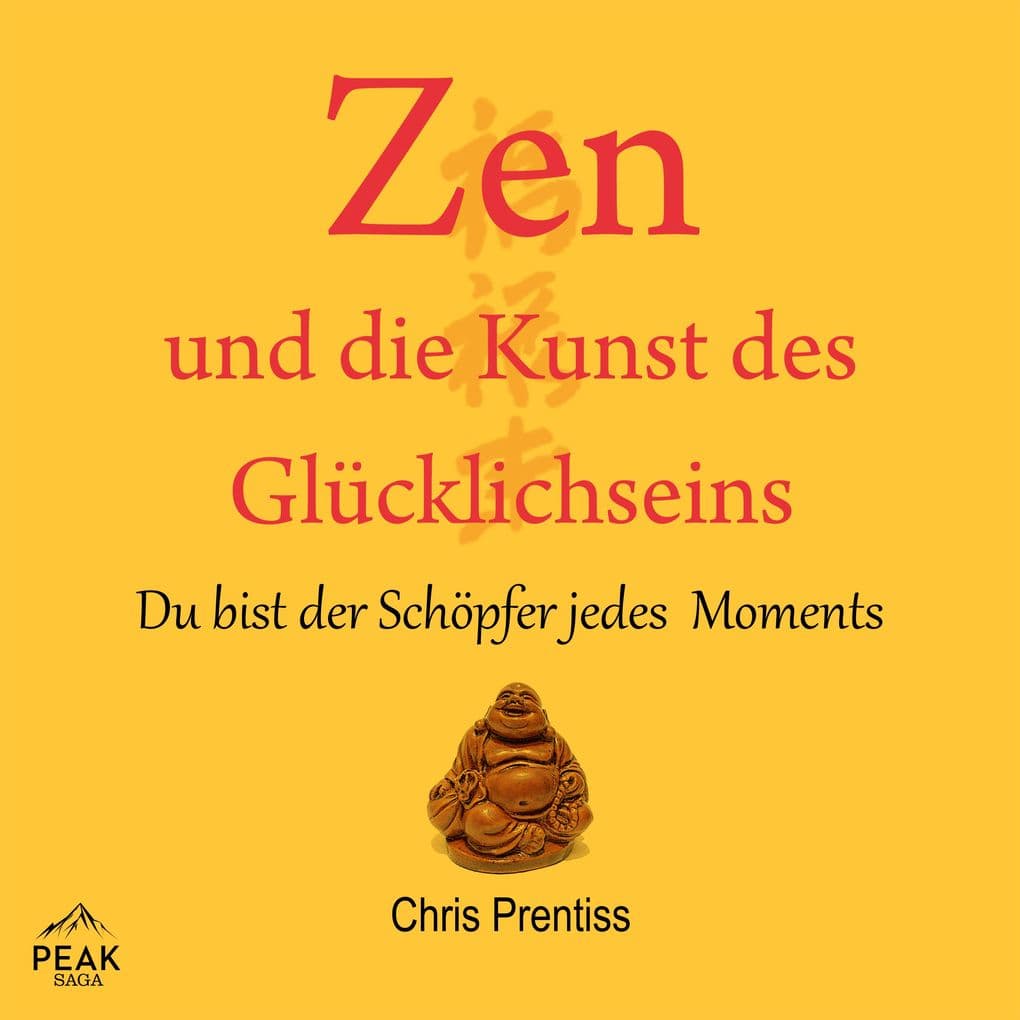 Zen und die Kunst des Glücklichseins