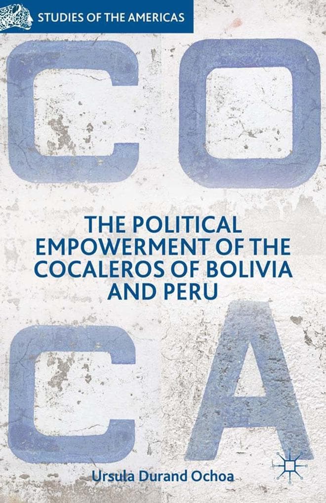 The Political Empowerment of the Cocaleros of Bolivia and Peru