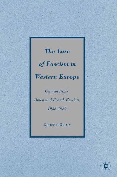 The Lure of Fascism in Western Europe