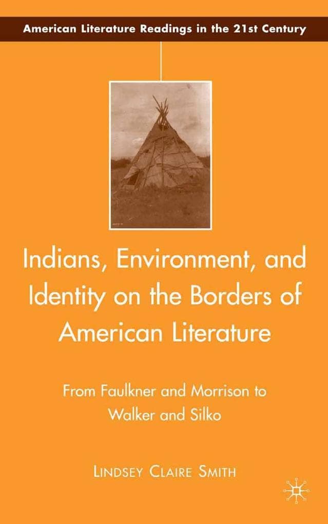 Indians, Environment, and Identity on the Borders of American Literature