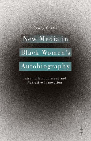 New Media in Black Women's Autobiography