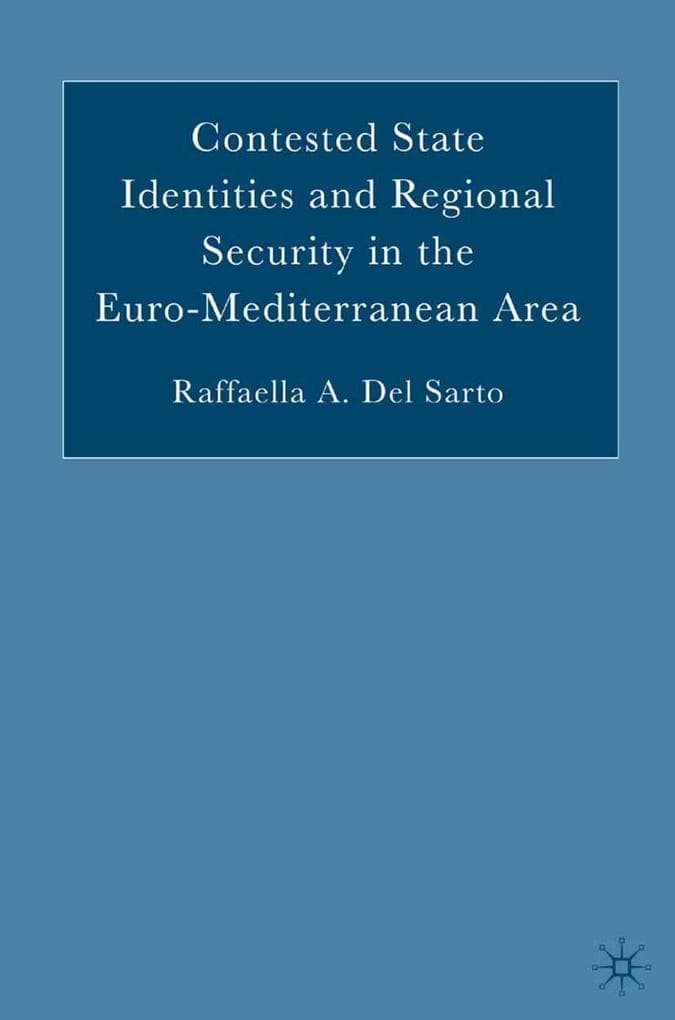 Contested State Identities and Regional Security in the Euro-Mediterranean Area