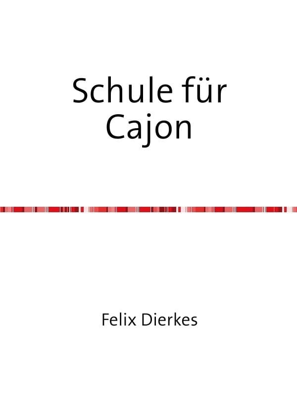 Schule für Cajon: Unterrichtswerk für Percussion