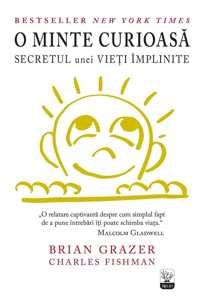 O minte curioasa. Secretul unei viei împlinite