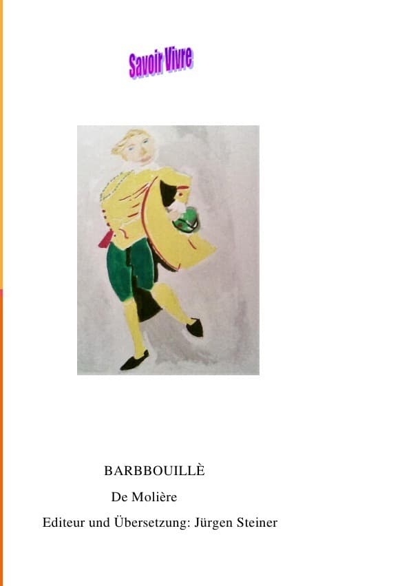 B ARBBOUILLÈ: DE MOLIÈRE