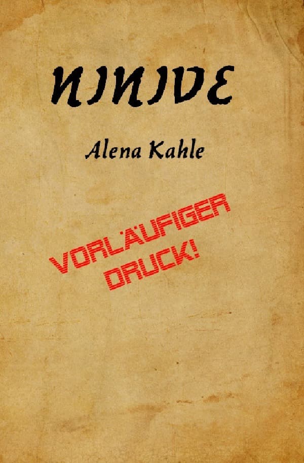 Ninive: Vorläufiger Druck - veraltet