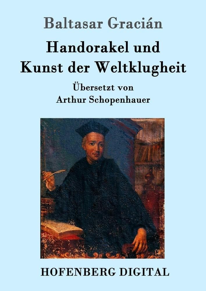 Handorakel und Kunst der Weltklugheit