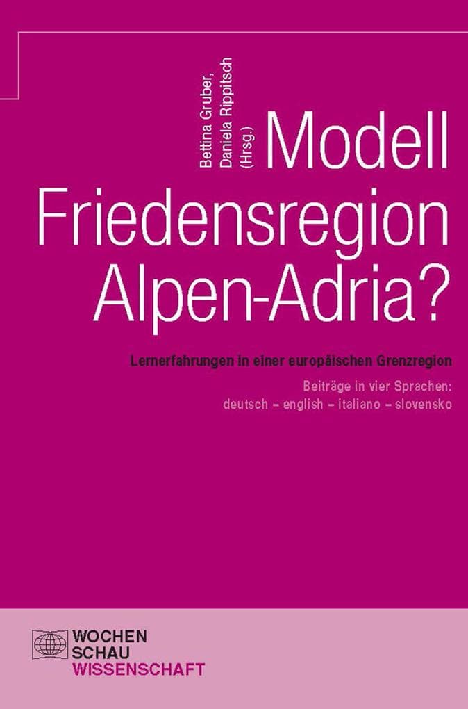 Modell Friedensregion Alpen-Adria?
