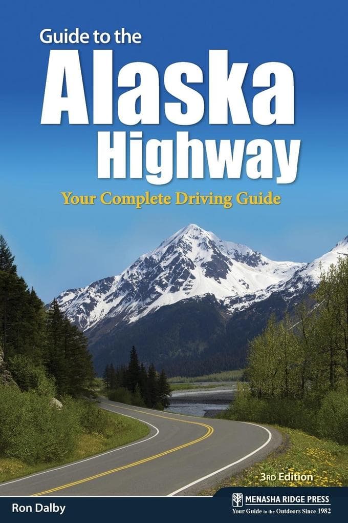 Guide to the Alaska Highway