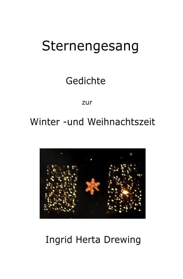 Sternengesang: Gedichte zur Winter-und Weihnachtszeit