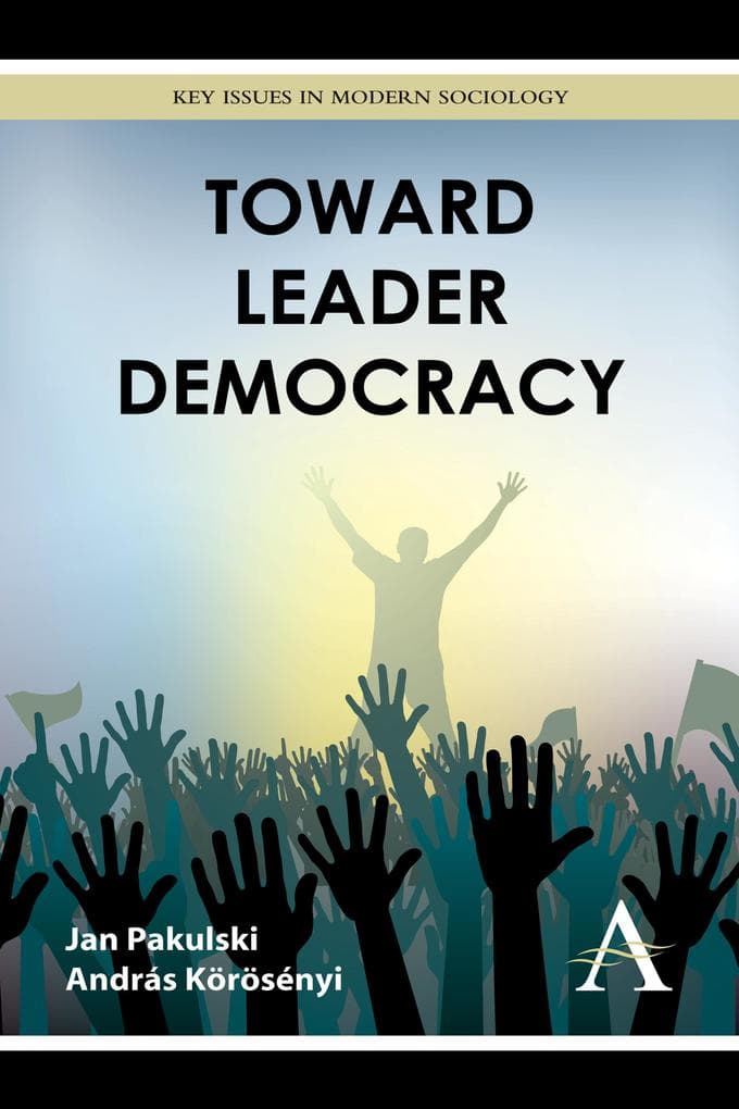 Toward Leader Democracy