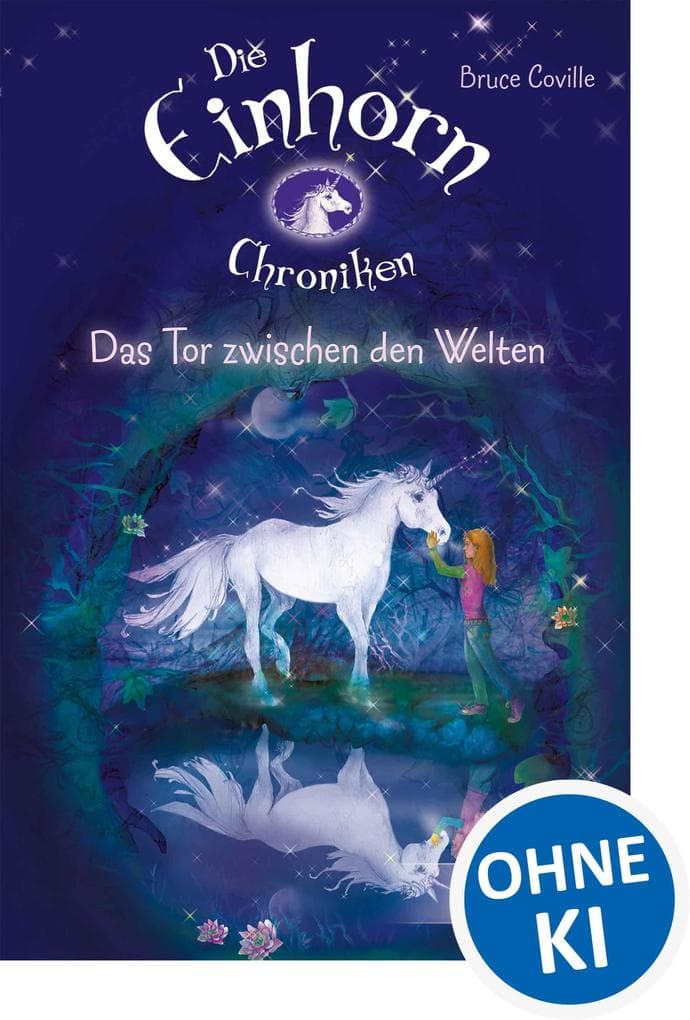 Die Einhornchroniken 1 - Das Tor zwischen den Welten
