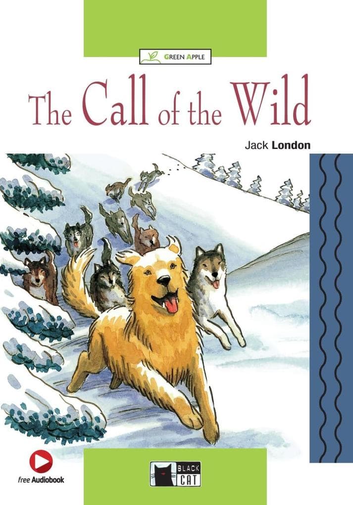 The Call of the Wild. Buch + Audio-CD