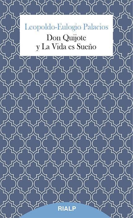 Don Quijote y La Vida es Sueño