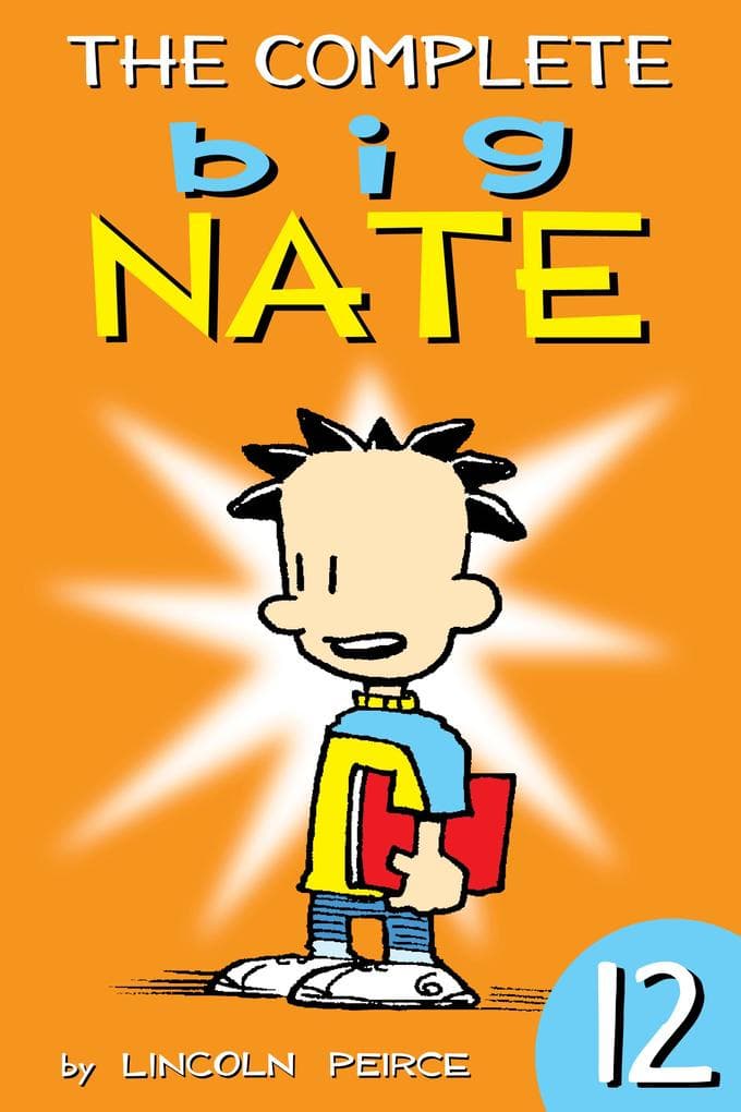 The Complete Big Nate: #12