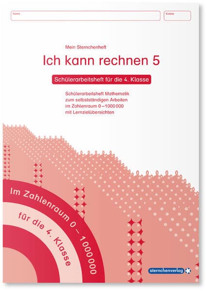 Ich kann rechnen 5 - Schülerarbeitsheft für die 4. Klasse