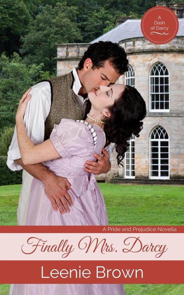 Finally Mrs. Darcy (Dash of Darcy and Companions Collection, #1)