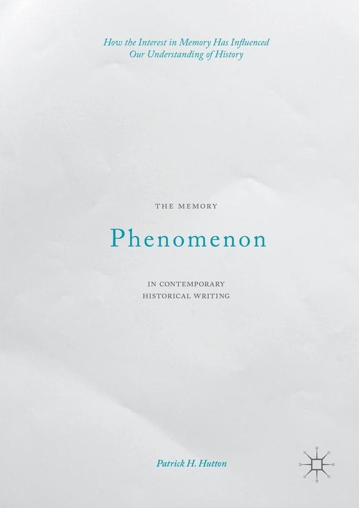 The Memory Phenomenon in Contemporary Historical Writing