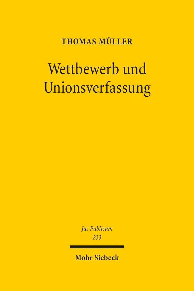 Wettbewerb und Unionsverfassung