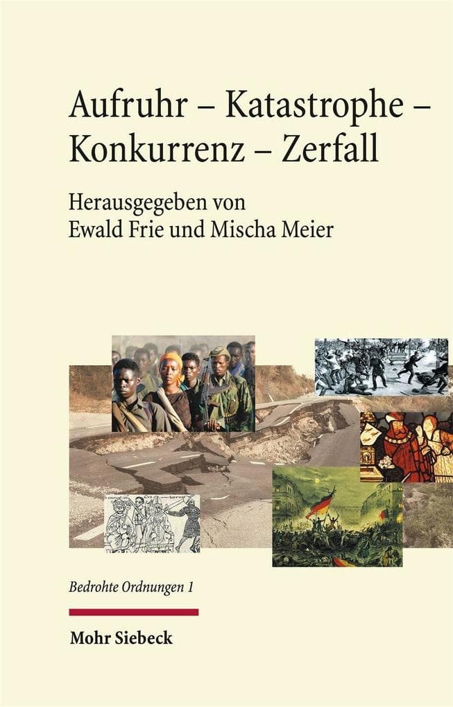 Aufruhr - Katastrophe - Konkurrenz - Zerfall