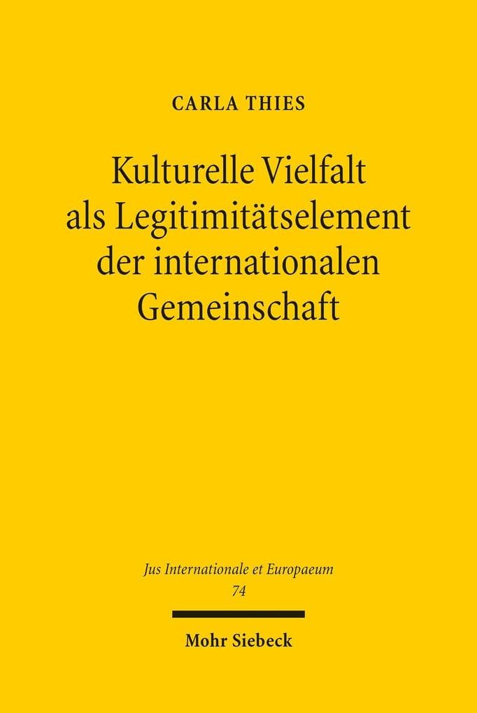 Kulturelle Vielfalt als Legitimitätselement der internationalen Gemeinschaft