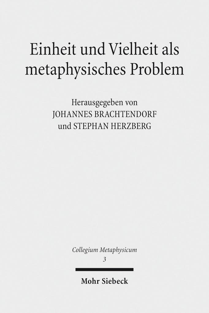 Einheit und Vielheit als metaphysisches Problem