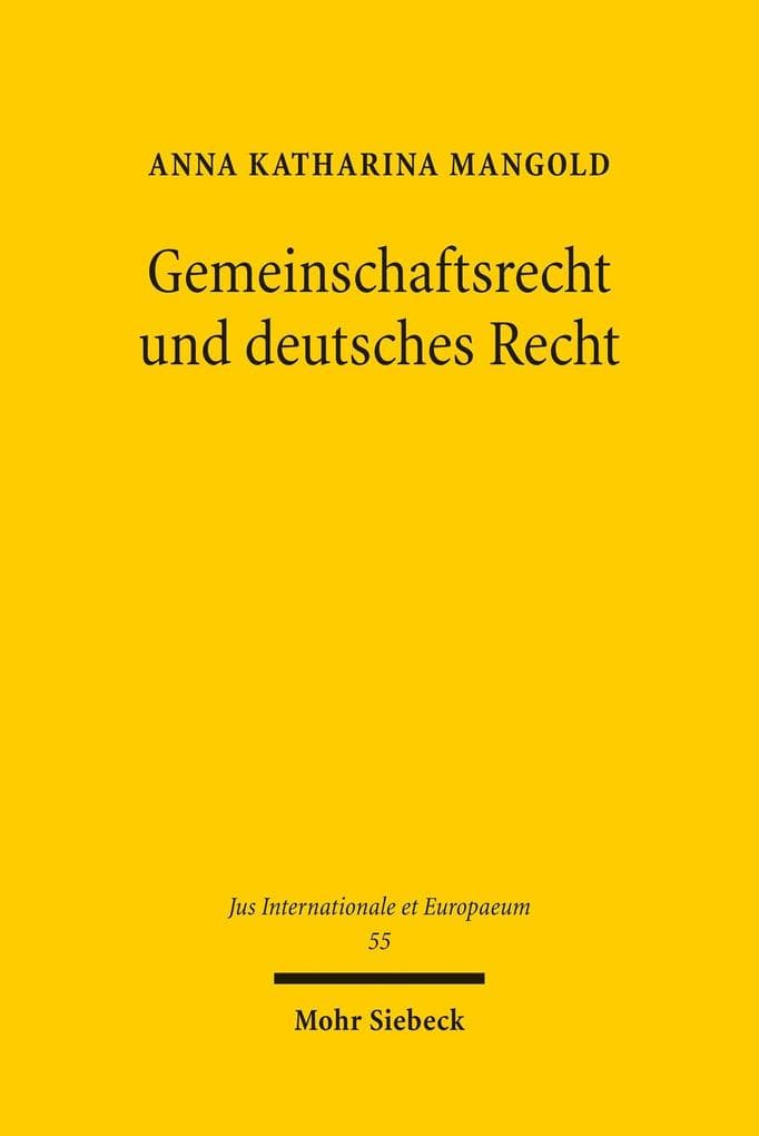 Gemeinschaftsrecht und deutsches Recht