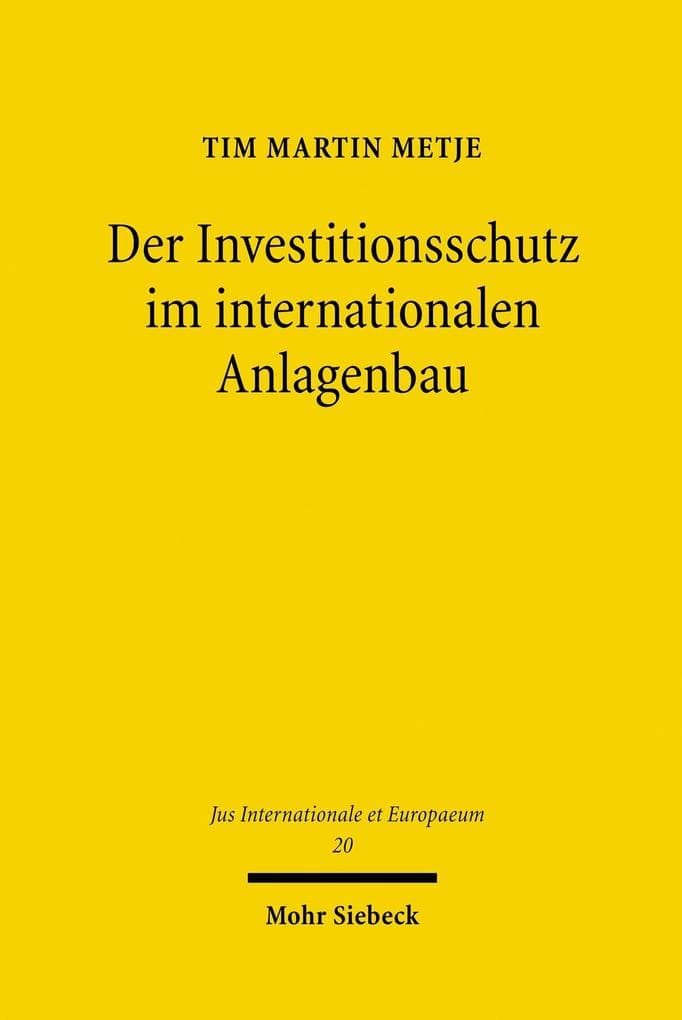 Der Investitionsschutz im internationalen Anlagenbau