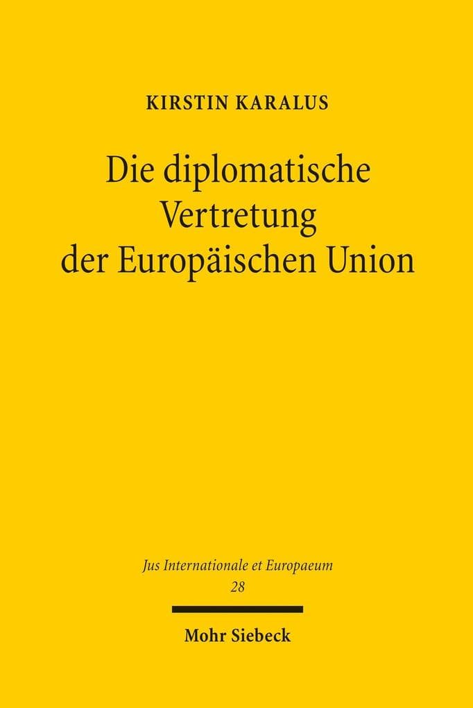 Die diplomatische Vertretung der Europäischen Union