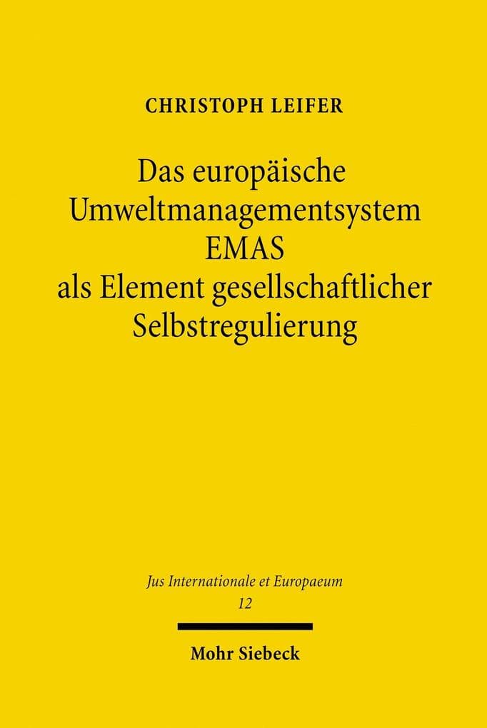 Das europäische Umweltmanagementsystem EMAS als Element gesellschaftlicher Selbstregulierung