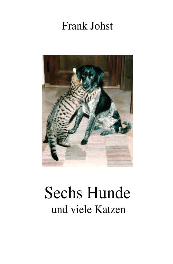 Sechs Hunde und viele Katzen