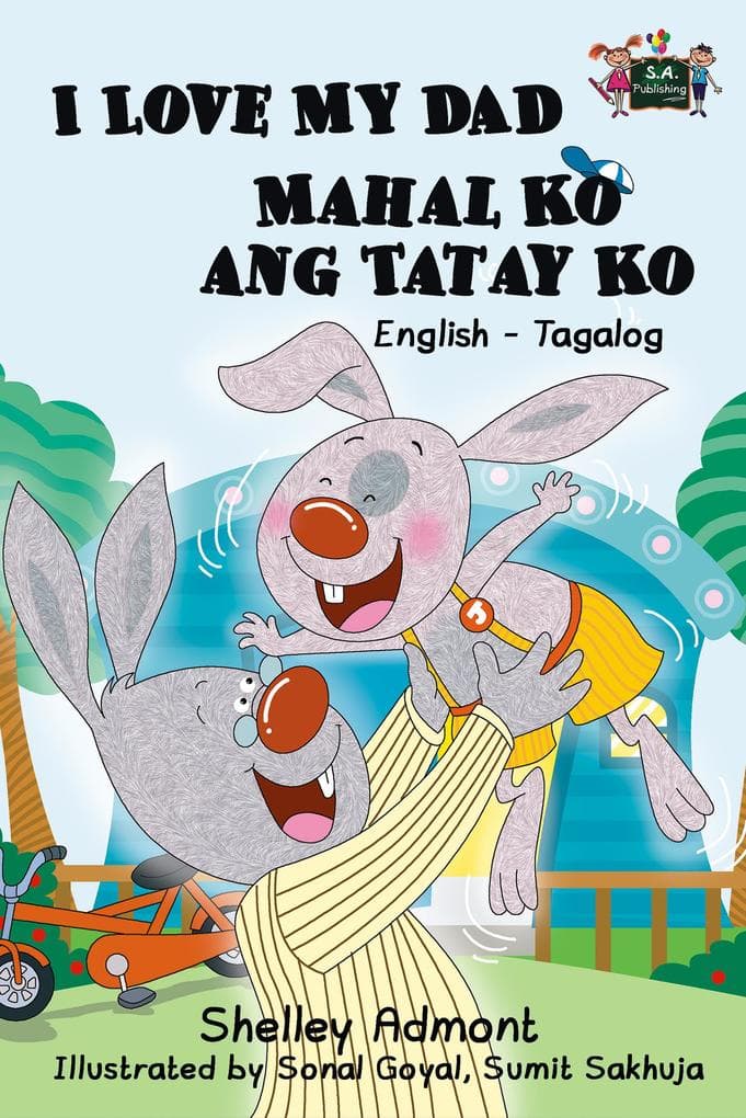 I Love My Dad Mahal Ko ang Tatay Ko: English Tagalog Bilingual Edition