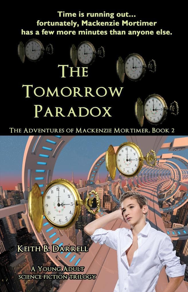 The Tomorrow Paradox (The Adventures of Mackenzie Mortimer, #2)