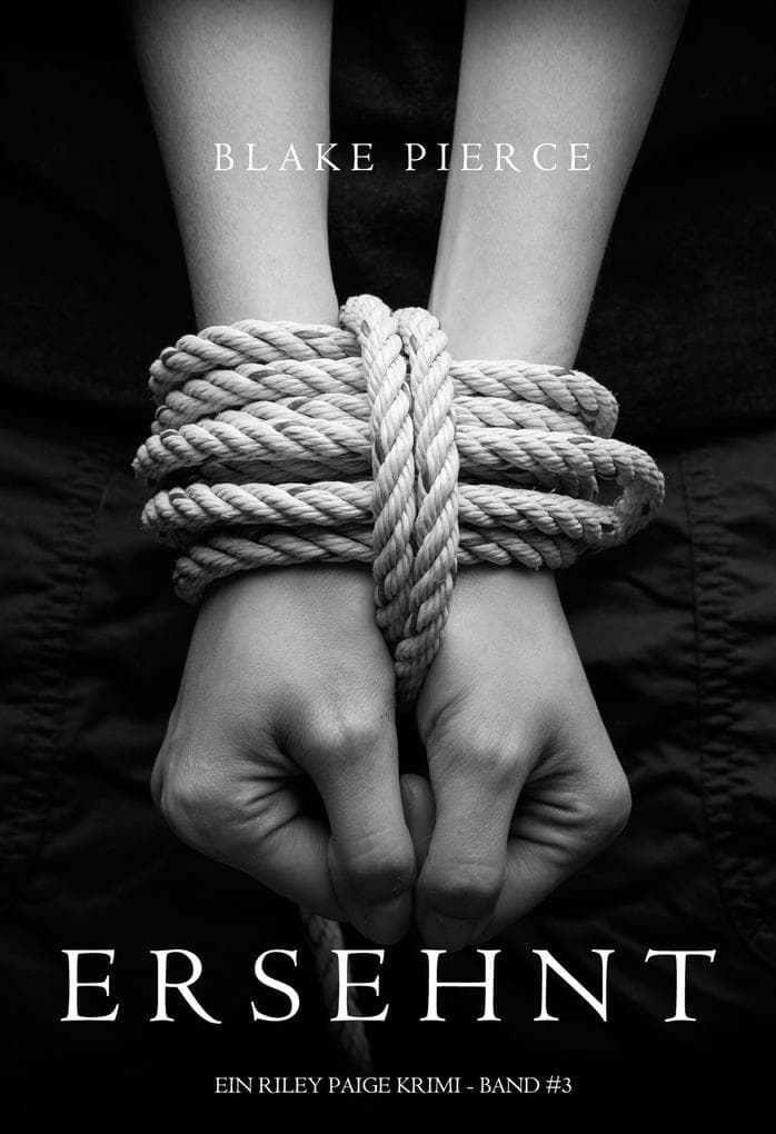 Ersehnt (Ein Riley Paige Krimi - Band 3)