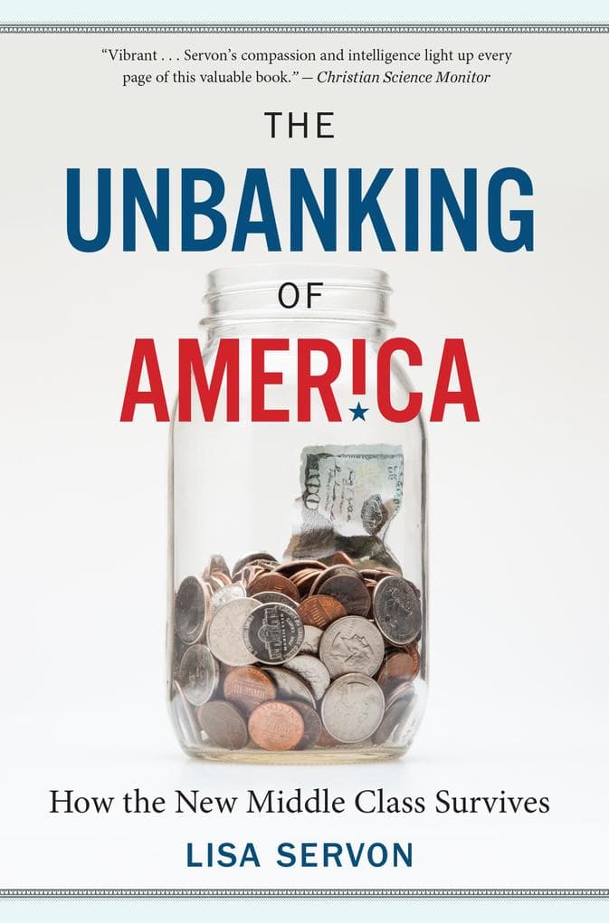 The Unbanking Of America