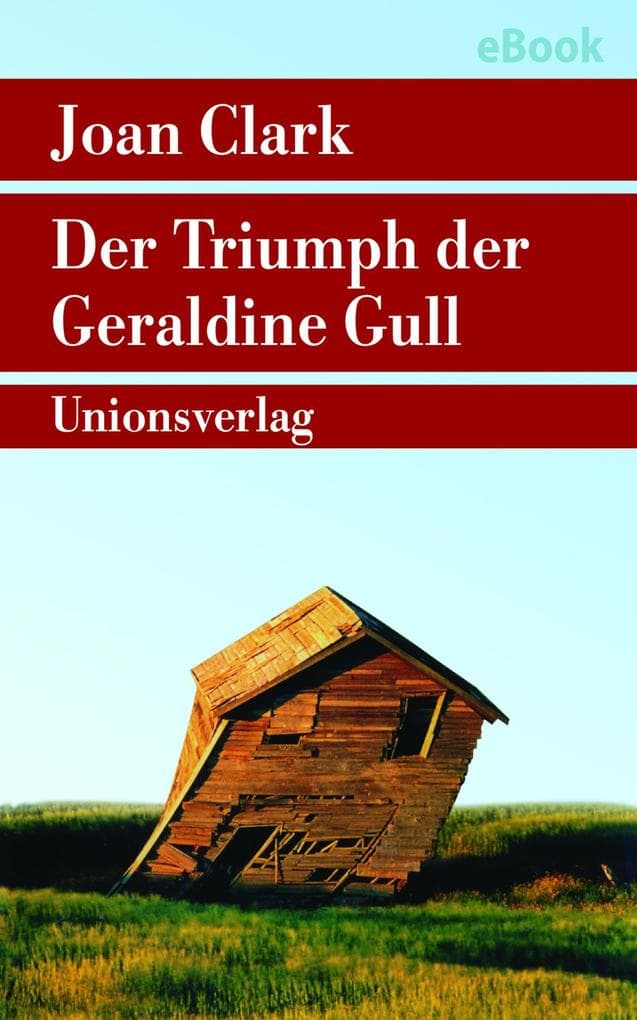 Der Triumph der Geraldine Gull: Roman