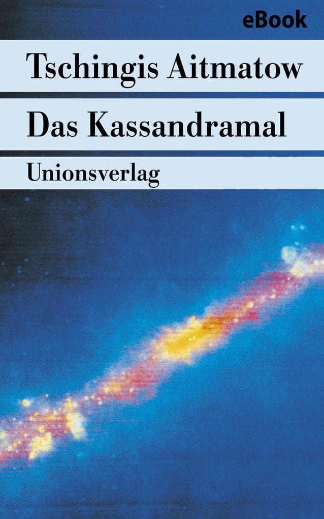 Das Kassandramal: Roman