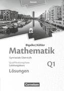 Mathematik Sekundarstufe II Band Q1: Leistungskurs - 1. Halbjahr - Qualifikationsphase - Hessen. Lös