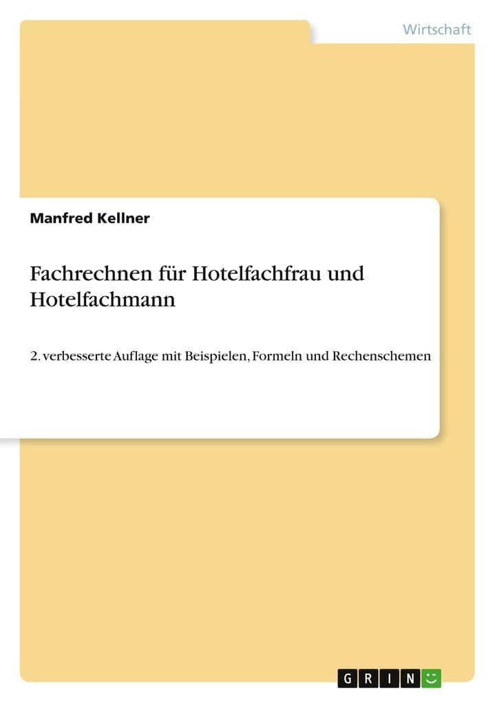 Fachrechnen für Hotelfachfrau und Hotelfachmann
