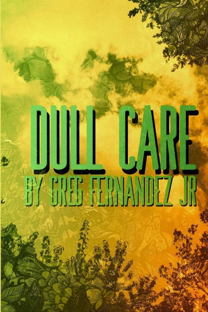 Dull Care