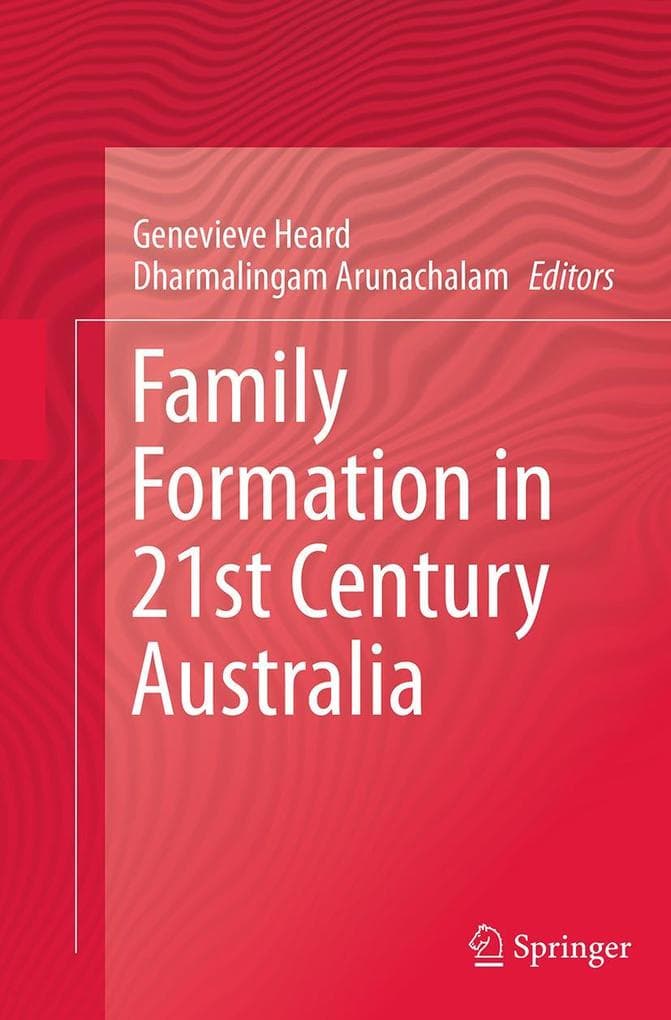 Family Formation in 21st Century Australia