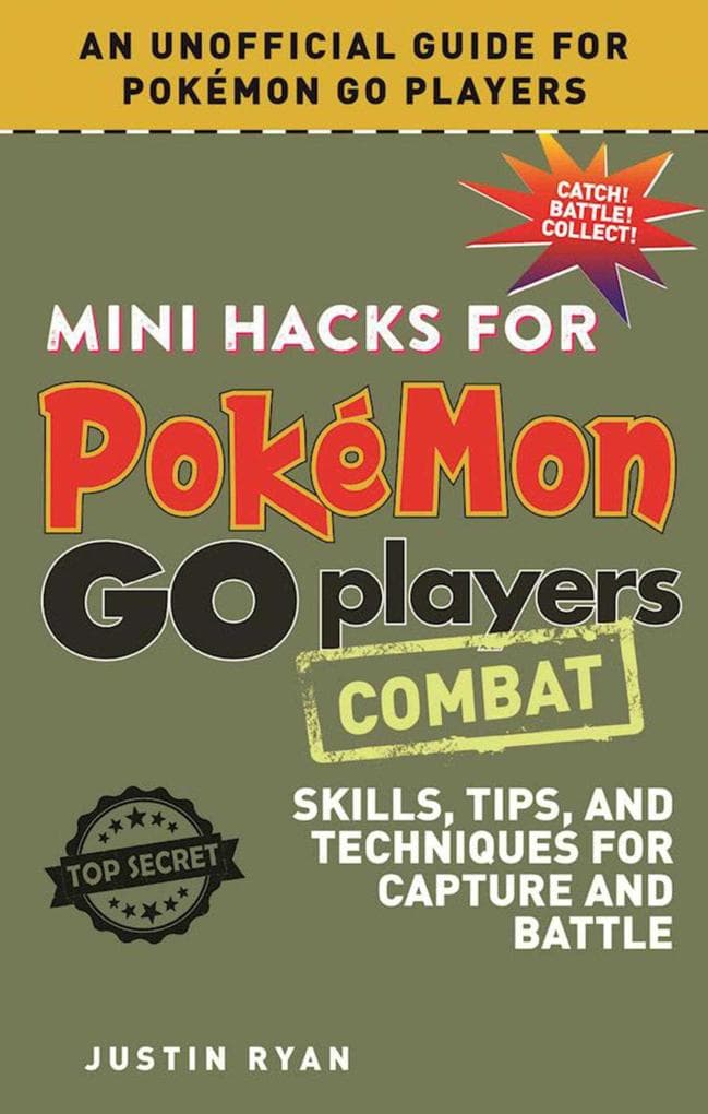 Mini Hacks for Pokémon Go Players: Combat