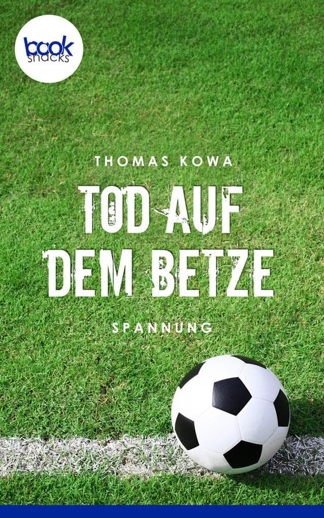 Tod auf dem Betze: booksnacks (Kurzgeschichte, Krimi)