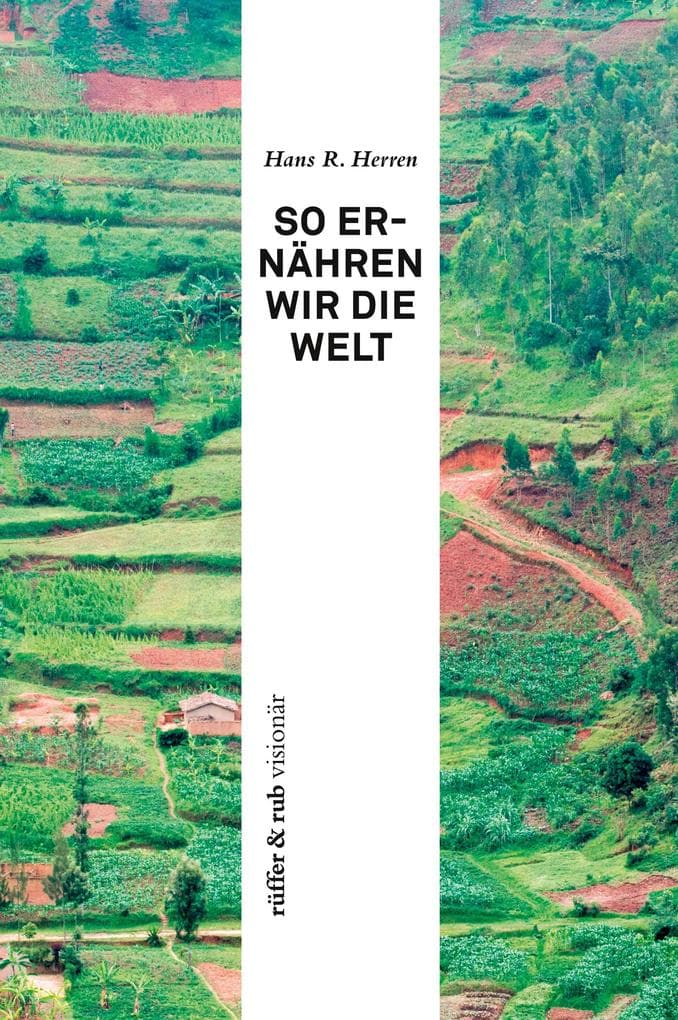 So ernähren wir die Welt