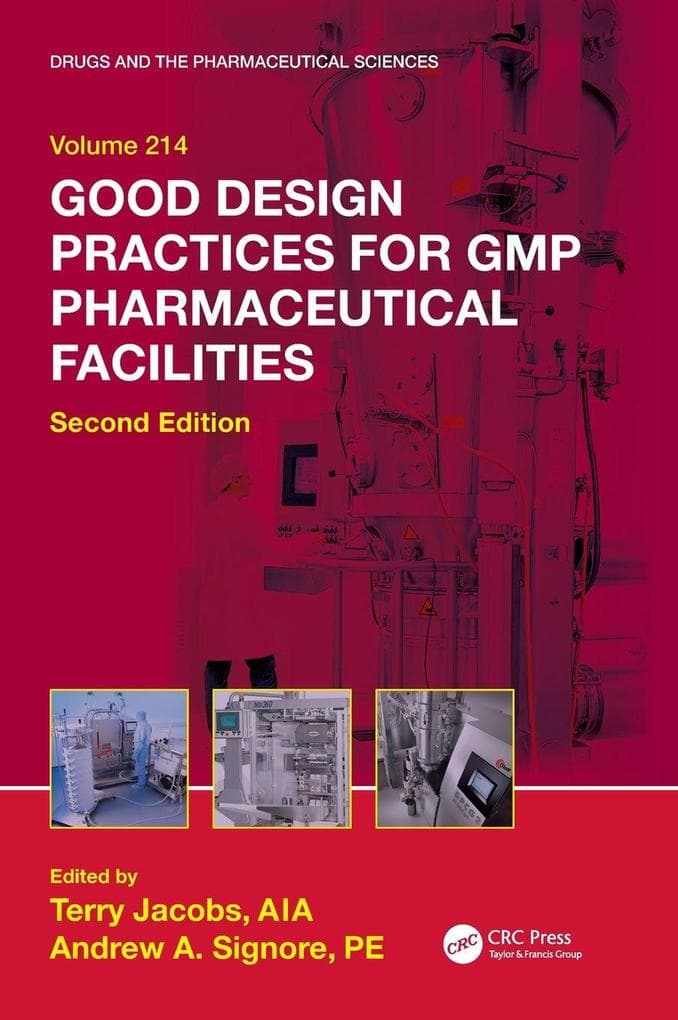 Good Design Practices for GMP Pharmaceutical Facilities