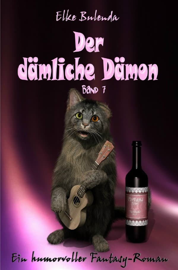 Der dämliche Dämon: Ein humorvoller Fantasy-Roman