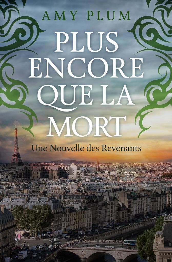 Plus Encore Que La Mort (Revenants, #4)
