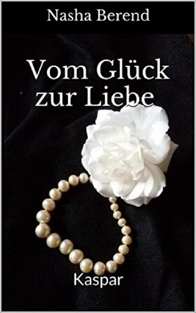 Vom Glück zur Liebe 3