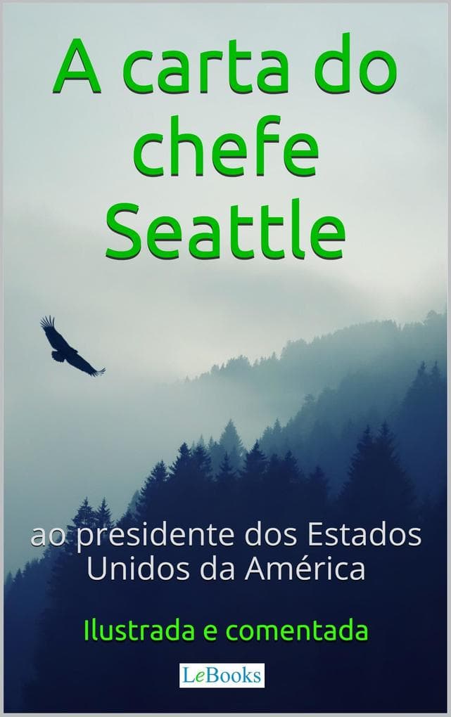 A Carta do chefe Seattle ao presidente dos Estados Unidos