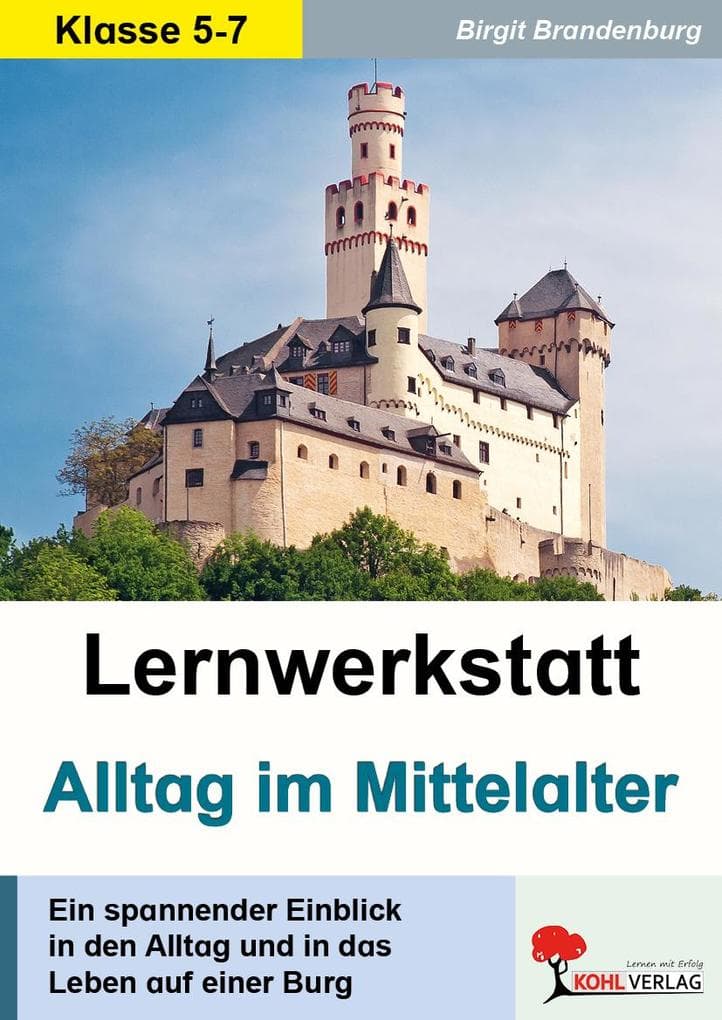Lernwerkstatt Alltag im Mittelalter